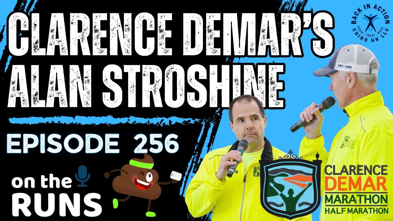 256 | Clarence DeMar Marathon's Race Director, Alan Stroshine